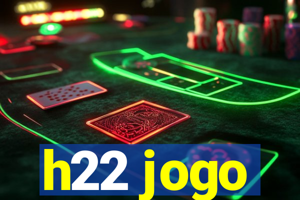 h22 jogo